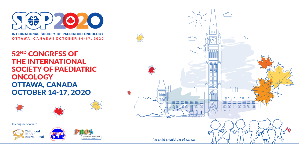 SIOP 2020 | Paediatric Oncology Congress, Ottawa, Canada SIOP 2020 | Paediatric Oncology Congress, Ottawa, Canada